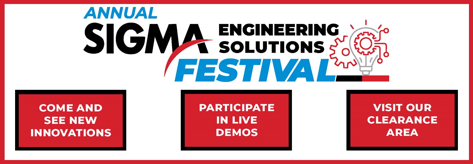 ANNUAL SIGMA ENGINEERING SOLUTIONS FESTIVAL